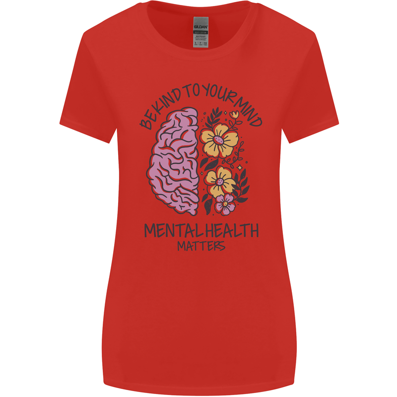 Be Kind to Your Mind Mental Health Womens Wider Cut T-Shirt Red