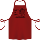 Be a Prick Funny Offensive Cactus Slogan Cotton Apron 100% Organic Maroon