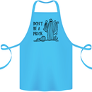 Be a Prick Funny Offensive Cactus Slogan Cotton Apron 100% Organic Turquoise