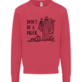 Be a Prick Funny Offensive Cactus Slogan Kids Sweatshirt Jumper Heliconia