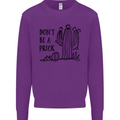 Be a Prick Funny Offensive Cactus Slogan Kids Sweatshirt Jumper Purple