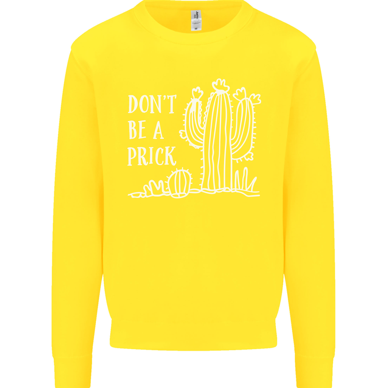 Be a Prick Funny Offensive Cactus Slogan Kids Sweatshirt Jumper Yellow
