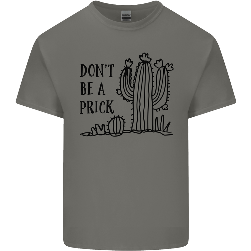 Be a Prick Funny Offensive Cactus Slogan Kids T-Shirt Childrens Charcoal
