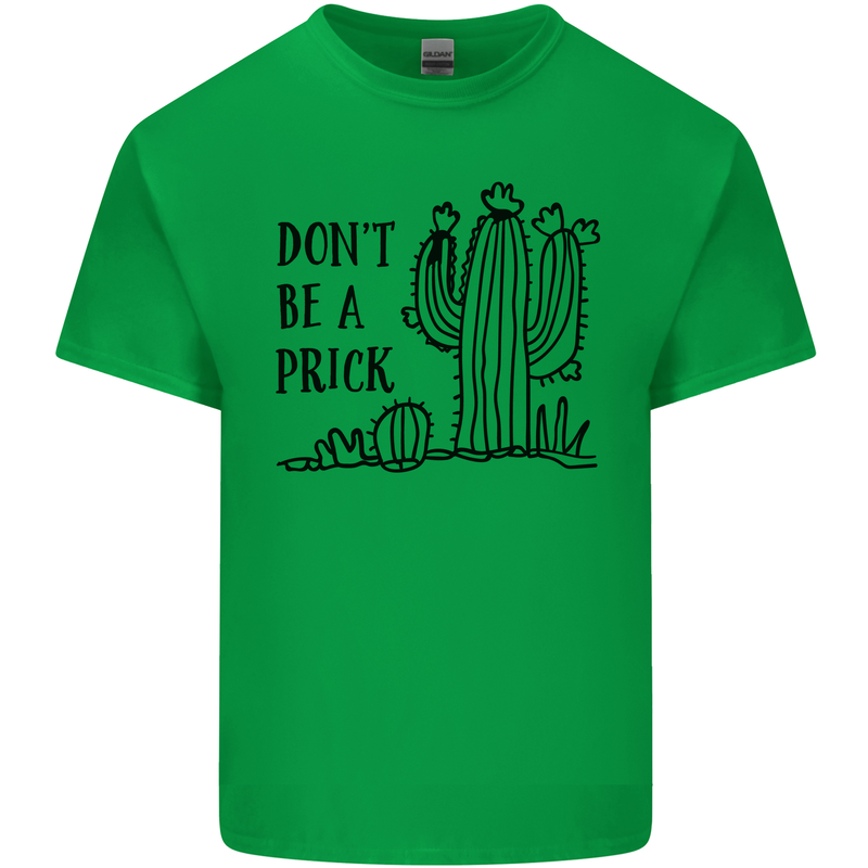 Be a Prick Funny Offensive Cactus Slogan Kids T-Shirt Childrens Irish Green