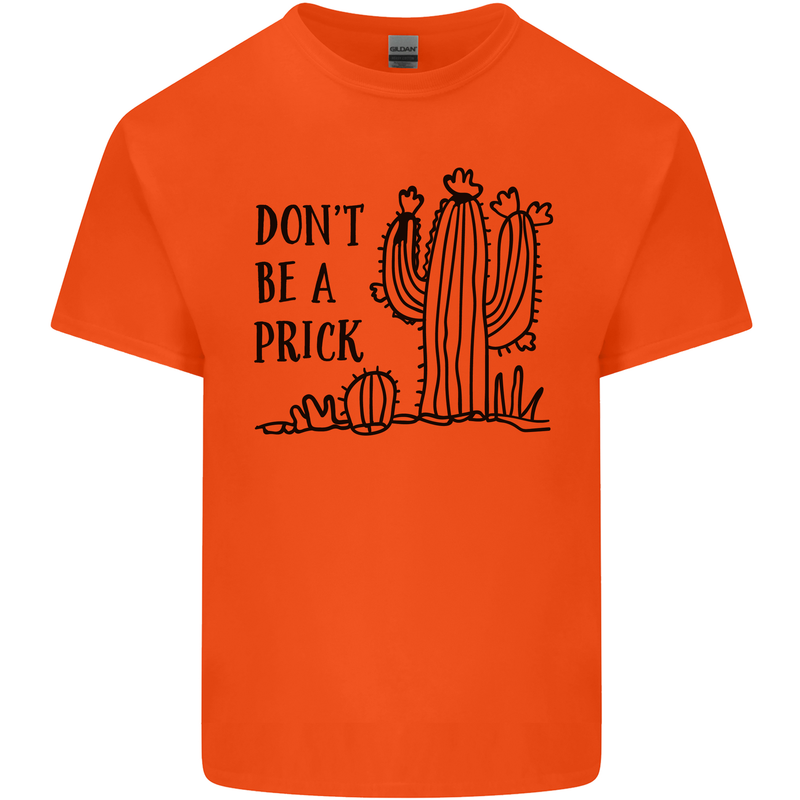 Be a Prick Funny Offensive Cactus Slogan Kids T-Shirt Childrens Orange