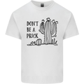 Be a Prick Funny Offensive Cactus Slogan Kids T-Shirt Childrens White