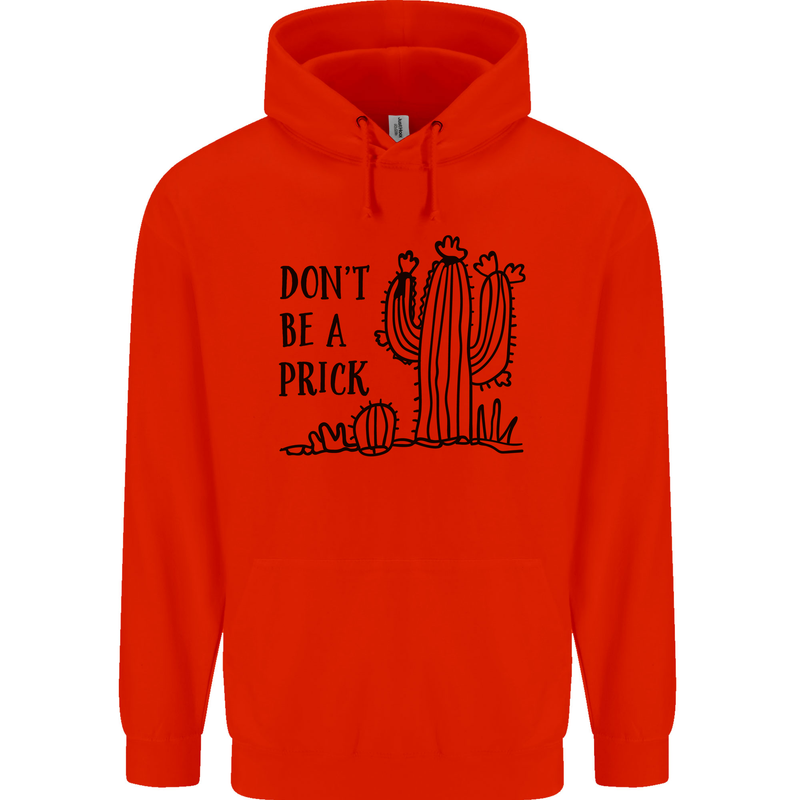 Be a Prick Funny Offensive Cactus Slogan Mens 80% Cotton Hoodie Bright Red