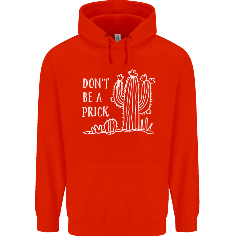 Be a Prick Funny Offensive Cactus Slogan Mens 80% Cotton Hoodie Bright Red