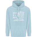 Be a Prick Funny Offensive Cactus Slogan Mens 80% Cotton Hoodie Light Blue