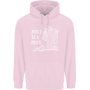 Be a Prick Funny Offensive Cactus Slogan Mens 80% Cotton Hoodie Light Pink
