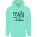 Be a Prick Funny Offensive Cactus Slogan Mens 80% Cotton Hoodie Peppermint
