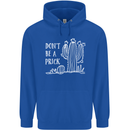 Be a Prick Funny Offensive Cactus Slogan Mens 80% Cotton Hoodie Royal Blue