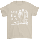 Be a Prick Funny Offensive Cactus Slogan Mens T-Shirt Cotton Gildan Sand