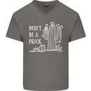 Be a Prick Funny Offensive Cactus Slogan Mens V-Neck Cotton T-Shirt Charcoal