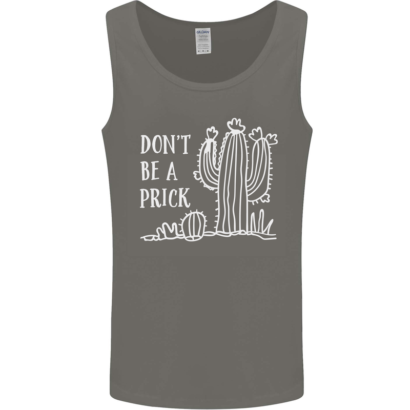 Be a Prick Funny Offensive Cactus Slogan Mens Vest Tank Top Charcoal