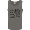 Be a Prick Funny Offensive Cactus Slogan Mens Vest Tank Top Charcoal