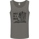 Be a Prick Funny Offensive Cactus Slogan Mens Vest Tank Top Charcoal