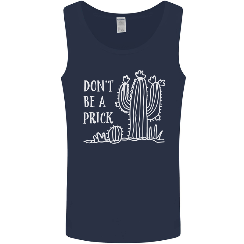 Be a Prick Funny Offensive Cactus Slogan Mens Vest Tank Top Navy Blue