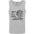 Be a Prick Funny Offensive Cactus Slogan Mens Vest Tank Top Sports Grey