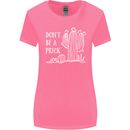 Be a Prick Funny Offensive Cactus Slogan Womens Wider Cut T-Shirt Azalea
