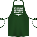 Because I Was Inverted Movie Cotton Apron 100% Organic Forest Green