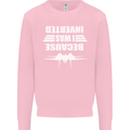 Because I Was Inverted Movie Kids Sweatshirt Jumper Light Pink