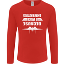 Because I Was Inverted Movie Mens Long Sleeve T-Shirt Red