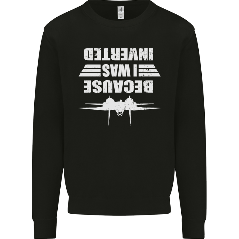 Because I Was Inverted Movie Mens Sweatshirt Jumper Black