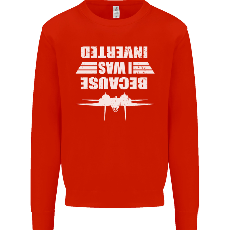 Because I Was Inverted Movie Mens Sweatshirt Jumper Bright Red