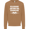 Because I Was Inverted Movie Mens Sweatshirt Jumper Caramel Latte