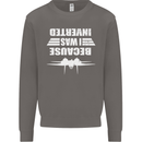 Because I Was Inverted Movie Mens Sweatshirt Jumper Charcoal