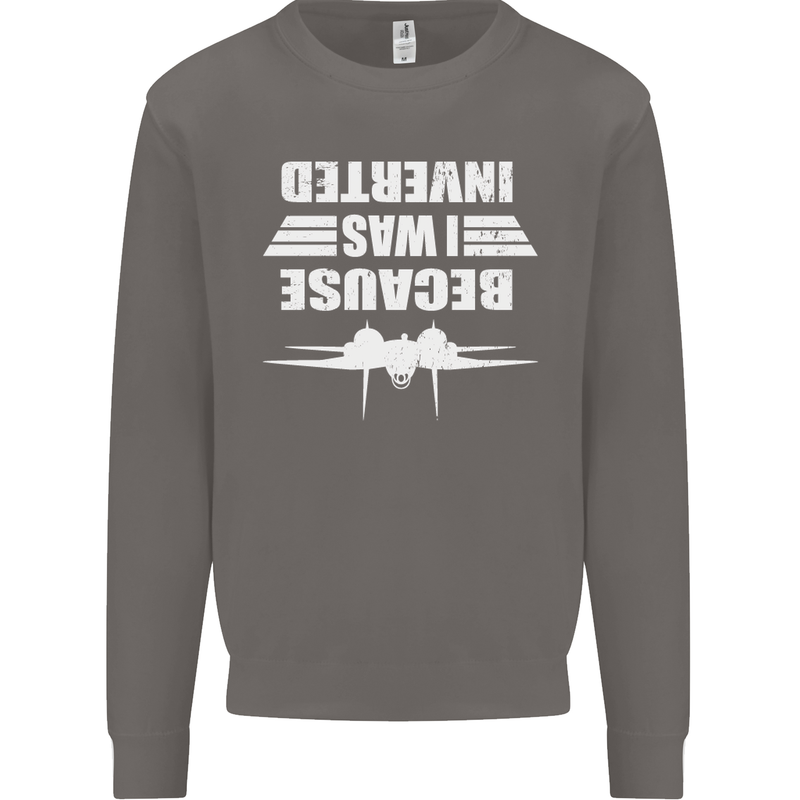 Because I Was Inverted Movie Mens Sweatshirt Jumper Charcoal