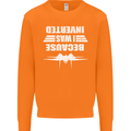 Because I Was Inverted Movie Mens Sweatshirt Jumper Orange