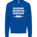 Because I Was Inverted Movie Mens Sweatshirt Jumper Royal Blue