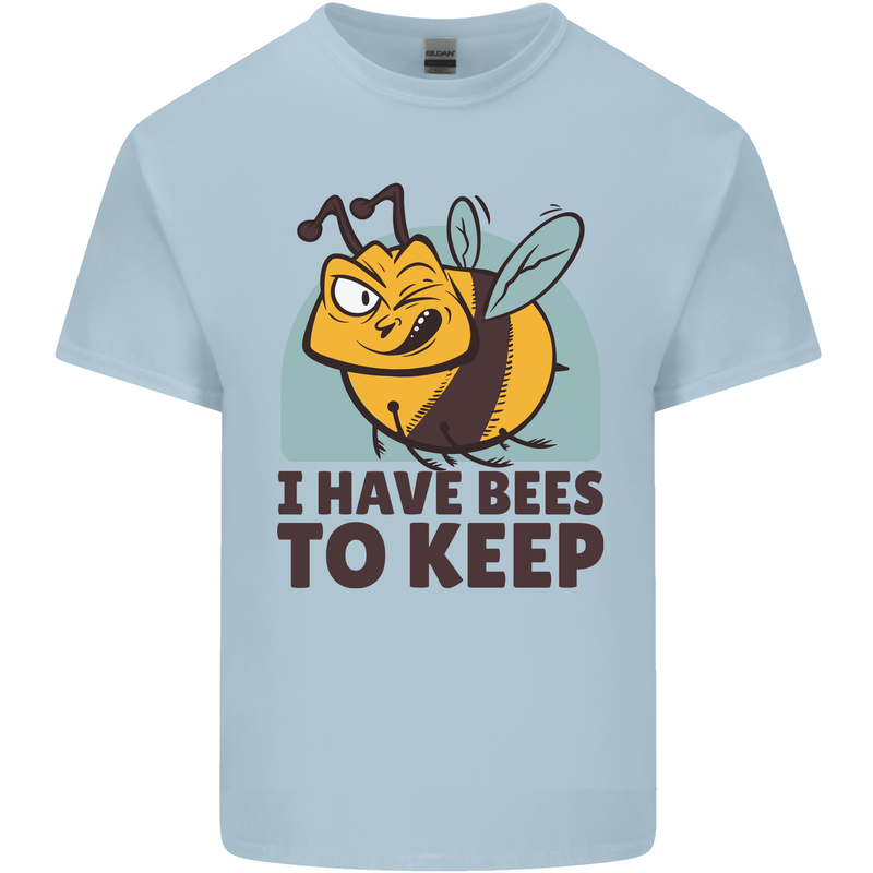 Beekeeper I Have Bees to Keep Kids T-Shirt Childrens Light Blue