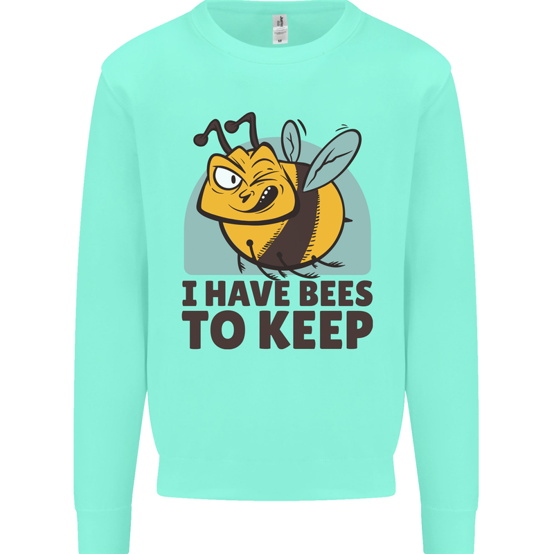 Beekeeper I Have Bees to Keep Mens Sweatshirt Jumper Peppermint