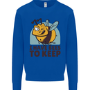 Beekeeper I Have Bees to Keep Mens Sweatshirt Jumper Royal Blue