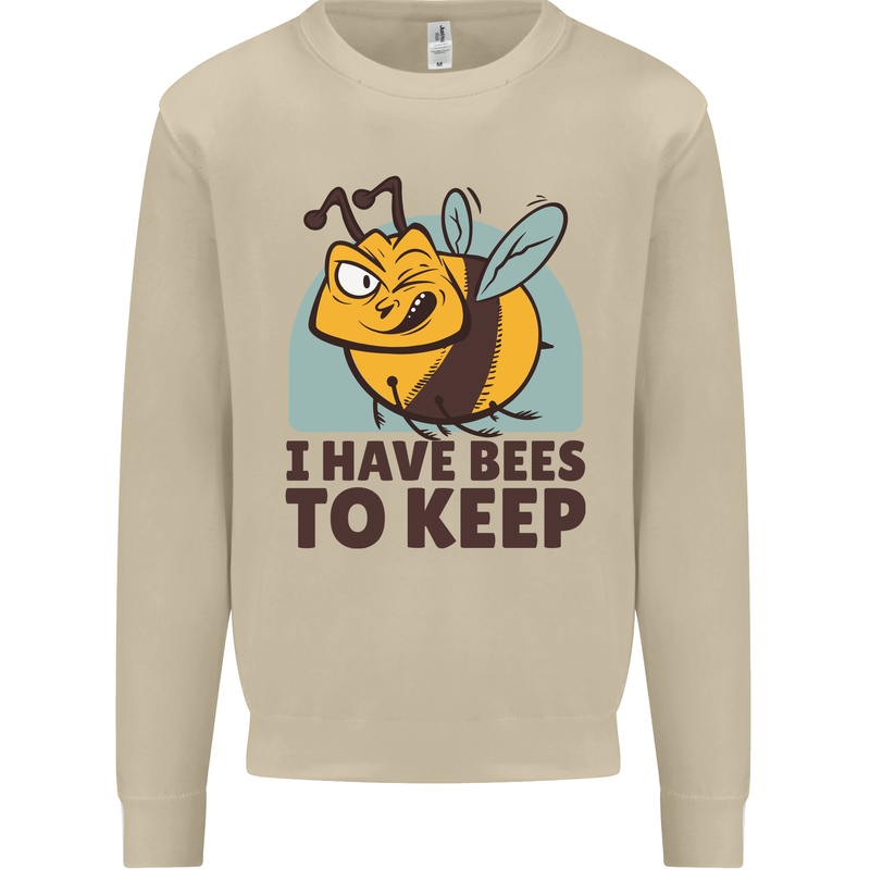 Beekeeper I Have Bees to Keep Mens Sweatshirt Jumper Sand