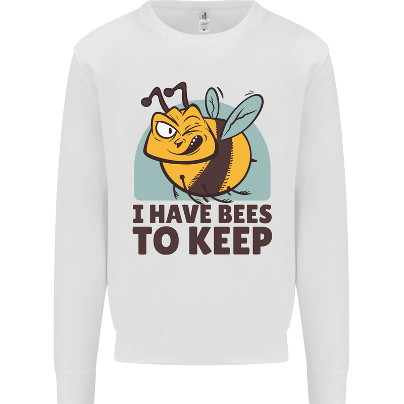 Beekeeper I Have Bees to Keep Mens Sweatshirt Jumper White