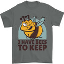 Beekeeper I Have Bees to Keep Mens T-Shirt Cotton Gildan Charcoal