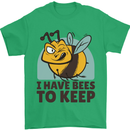 Beekeeper I Have Bees to Keep Mens T-Shirt Cotton Gildan Irish Green