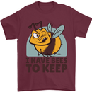 Beekeeper I Have Bees to Keep Mens T-Shirt Cotton Gildan Maroon