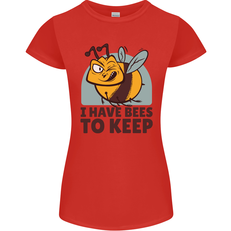 Beekeeper I Have Bees to Keep Womens Petite Cut T-Shirt Red