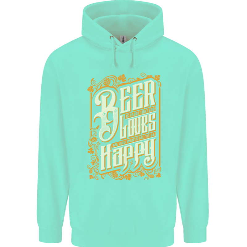 Beer Is Proof That God Loves Funny Alcohol Mens 80% Cotton Hoodie Peppermint