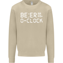 Beer O'Clock Funny Alcohol Drunk Humor Mens Sweatshirt Jumper Sand