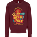 Beer and Golf Kinda Weekend Funny Golfer Mens Sweatshirt Jumper Maroon