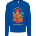 Beer and Golf Kinda Weekend Funny Golfer Mens Sweatshirt Jumper Royal Blue