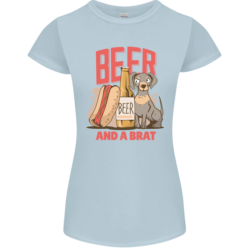 Beer and a Brat Funny Dog Alcohol Hotdog Womens Petite Cut T-Shirt Light Blue