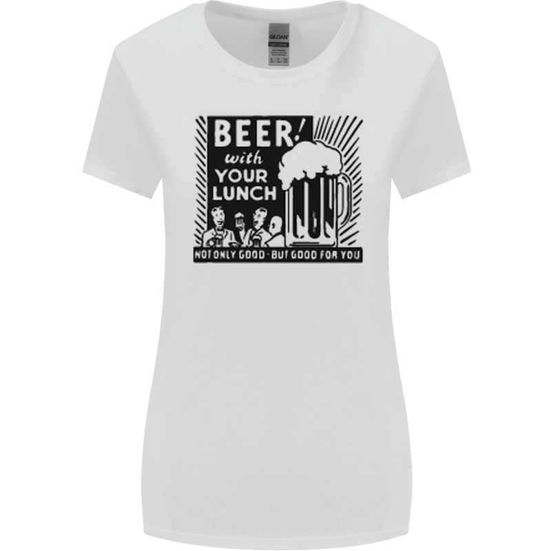 Beer with Your Lunch Funny Alcohol Womens Wider Cut T-Shirt White