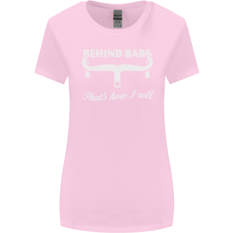 Behind Bars That's How I Roll Cycling Bike Womens Wider Cut T-Shirt Light Pink